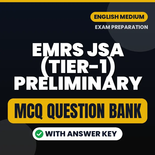 EMRS JSA (Tier-1) Preliminary Exam Objective Question Bank (English): MCQs with Answer Key Based on the Latest Syllabus