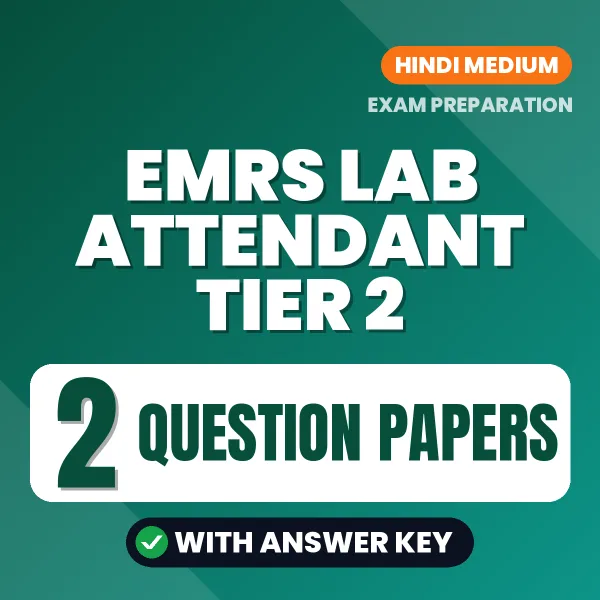 Practice for EMRS Lab Attendant Tier 2 Exam at Home – 2 Question Papers PDF in Hindi with Answers