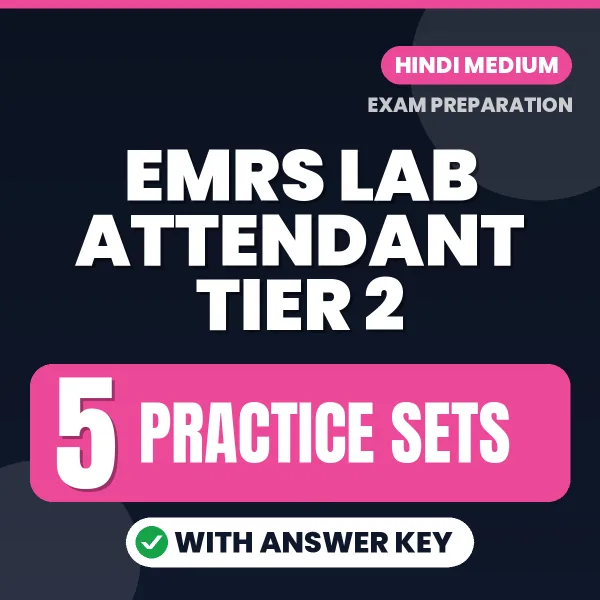 Practice for EMRS Lab Attendant Tier 2 Exam at Home – 5 Practice Sets PDF in Hindi with Answers