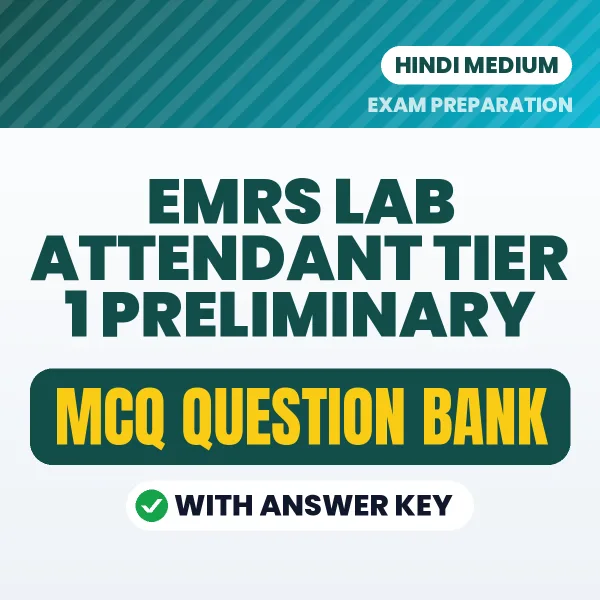 EMRS Lab Attendant Tier 1 Preliminary Exam Objective Question Bank (Hindi): MCQs with Answer Key Based on the Latest Syllabus