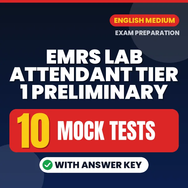 Test Your EMRS Lab Attendant Tier 1 Preliminary Exam Preparation – 10 Mock Tests with Answer Key in PDF Format (English)
