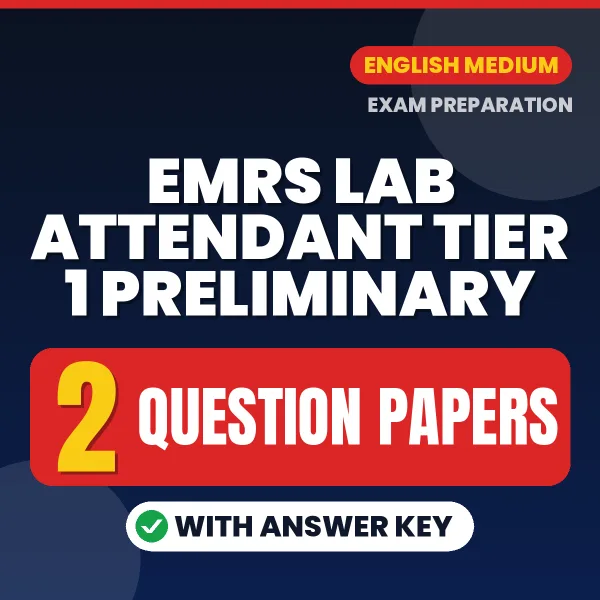 Test Your EMRS Lab Attendant Tier 1 Preliminary Exam Preparation – 2 Question Papers with Answer Key in PDF Format (English)