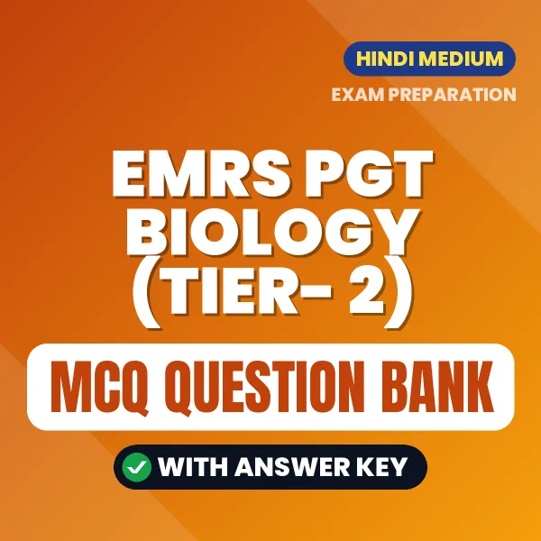 Crack EMRS PGT Biology (Tier- 2) Exam with This MCQ Practice Book PDF in Hindi – Instant Download