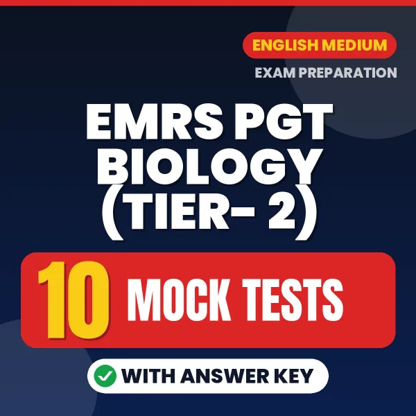 Download 10 EMRS PGT Biology (Tier- 2) Mock Tests PDF (English) Based on the Latest Exam Pattern