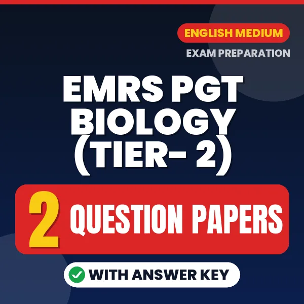 Download 2 EMRS PGT Biology (Tier- 2) Question Papers PDF (English) Based on the Latest Exam Pattern