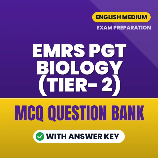 EMRS PGT Biology (Tier- 2) Exam Objective Question Bank (English): MCQs with Answer Key Based on the Latest Syllabus