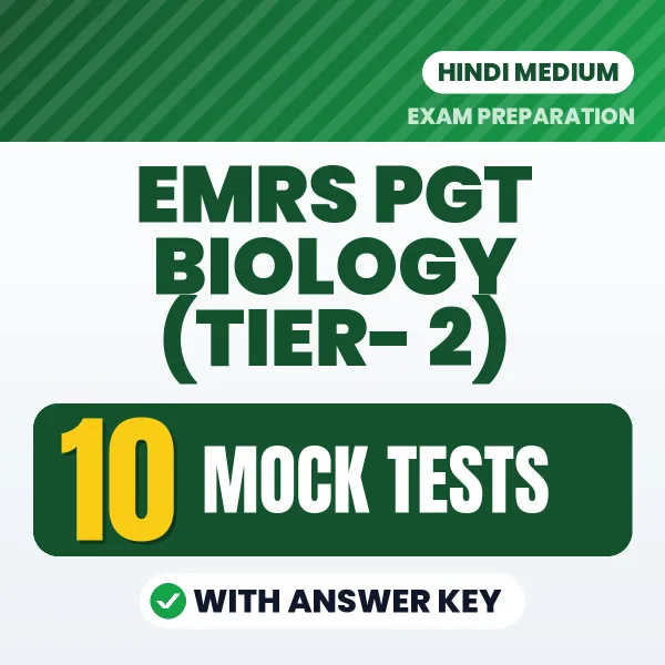 EMRS PGT Biology (Tier- 2) Exam Mock Test Series (Hindi): 10 Exam-Like Mock Tests with Answers