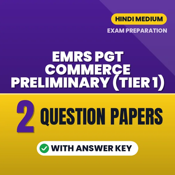 Download 2 EMRS PGT Commerce Preliminary (Tier 1) Question Papers PDF (Hindi) Based on the Latest Exam Pattern