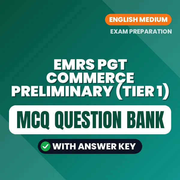 Download EMRS PGT Commerce Preliminary (Tier 1) Exam MCQ PDF in English – Important Objective Questions with Answers