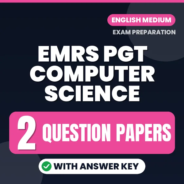 Latest Pattern EMRS PGT Computer Science Question Paper eBook in English – 2 Question Papers with Answer Key for Self-Assessment