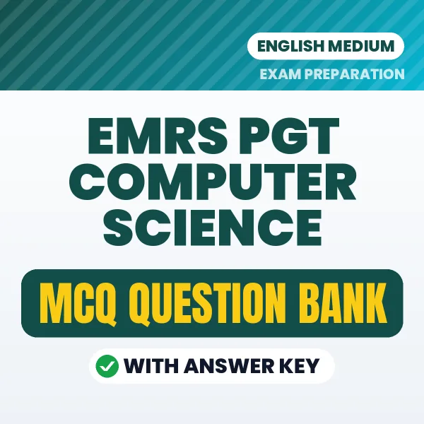 EMRS PGT Computer Science Important MCQs with Answers (English) – Digital Question Bank for Exam Preparation