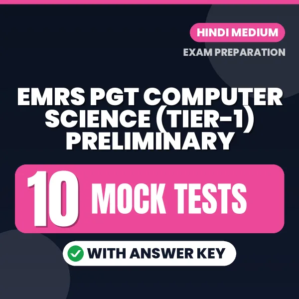 Test Your EMRS PGT Computer Science (Tier-1) Preliminary Exam Preparation – 10 Mock Tests with Answer Key in PDF Format (Hindi)