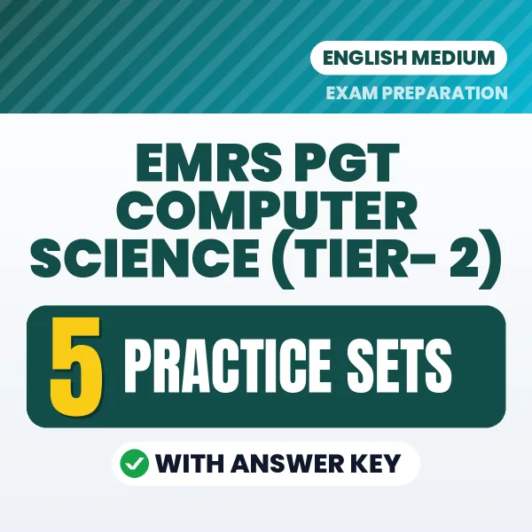 Practice for EMRS PGT Computer Science (Tier- 2) Exam at Home – 5 Practice Sets PDF in English with Answers