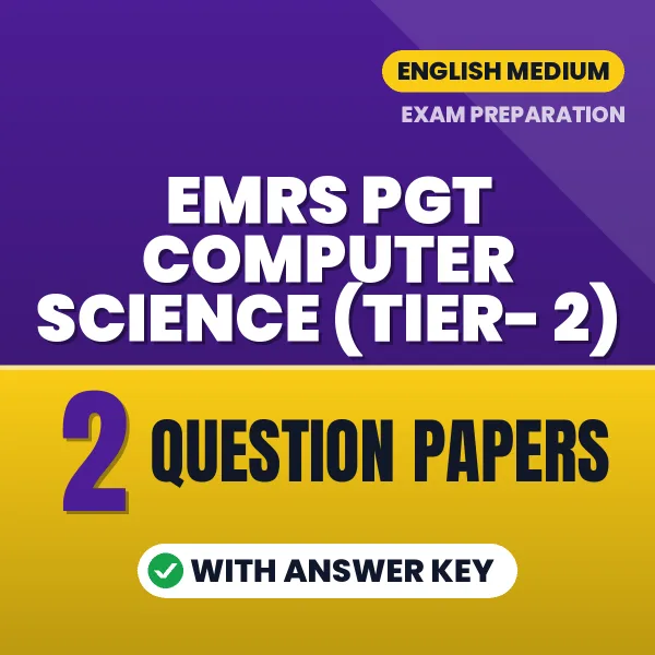 Practice for EMRS PGT Computer Science (Tier- 2) Exam at Home – 2 Question Papers PDF in English with Answers