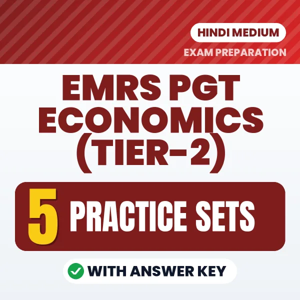 Boost Your EMRS PGT Economics (Tier-2) Exam Score with 5 Practice Sets with Answer Key in Hindi – PDF eBook