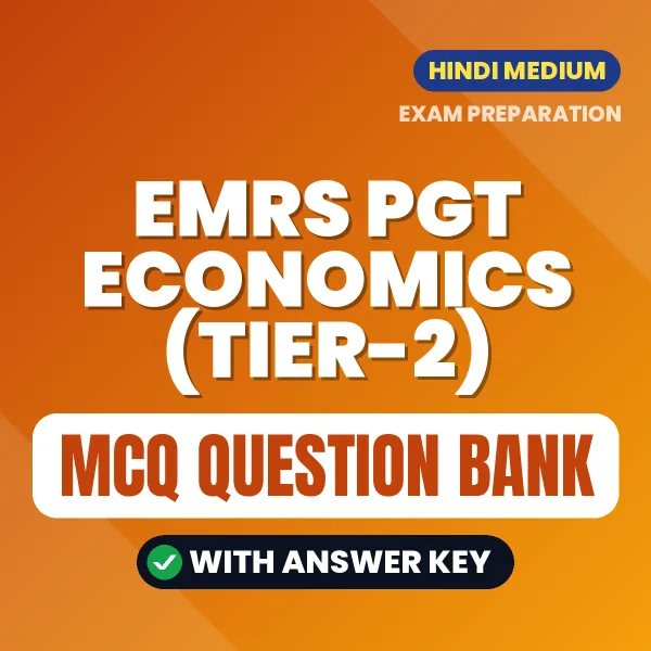 Best MCQ eBook for EMRS PGT Economics (Tier-2) Exam in Hindi | Selected Questions with Answer Key