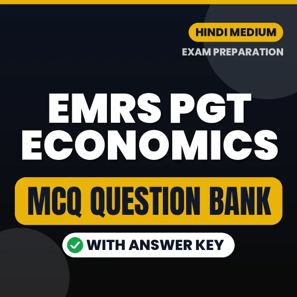 EMRS PGT Economics Exam Objective Question Bank (Hindi): MCQs with Answer Key Based on the Latest Syllabus