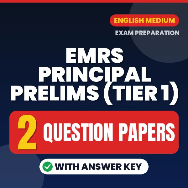 Boost Your EMRS Principal Prelims (TIER 1) Exam Score with 2 Question Papers with Answer Key in English – PDF eBook
