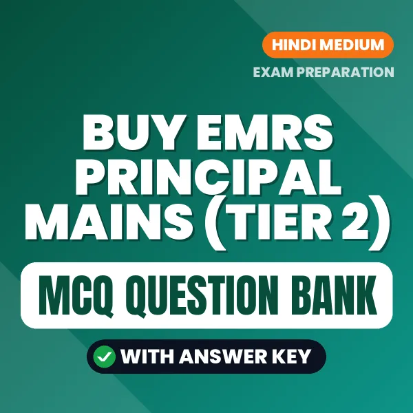 Buy EMRS Principal Mains (TIER 2) Exam Objective Type Questions eBook in Hindi – Latest Pattern MCQ Collection