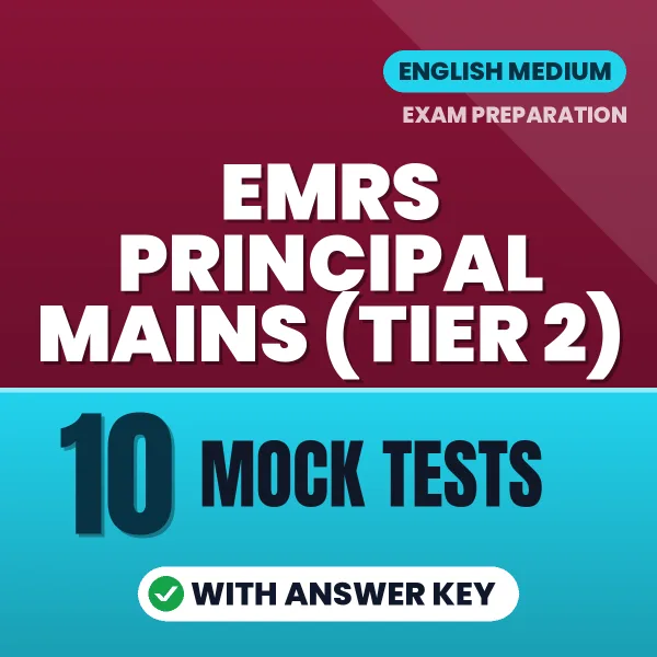 Practice for EMRS Principal Mains (TIER 2) Exam at Home – 10 Mock Tests PDF in English with Answers
