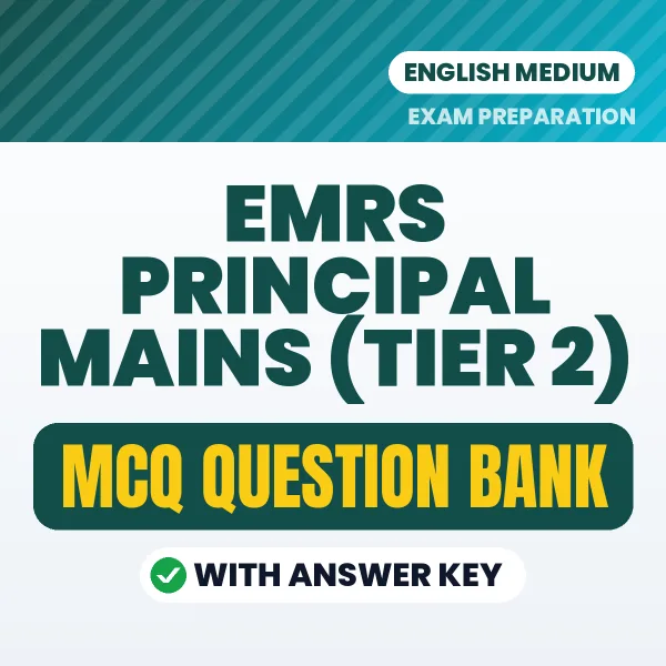 Prepare for EMRS Principal Mains (TIER 2) Exam with Multiple Choice Questions & Answers PDF in English