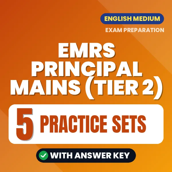 Practice for EMRS Principal Mains (TIER 2) Exam at Home – 5 Practice Sets PDF in English with Answers