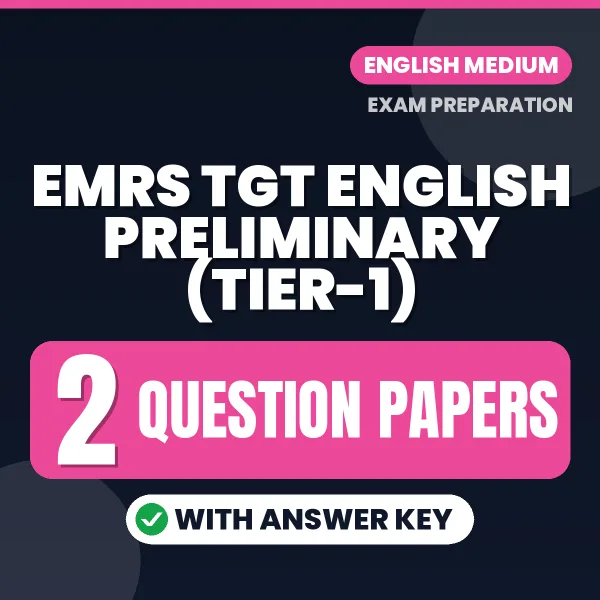 Practice for EMRS TGT English Preliminary (Tier-1) Exam at Home – 2 Question Papers PDF in English with Answers