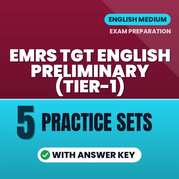 5 Practice Sets for EMRS TGT English Preliminary (Tier-1) Exam in English | Practice eBook with Answer Key – Instant PDF Download