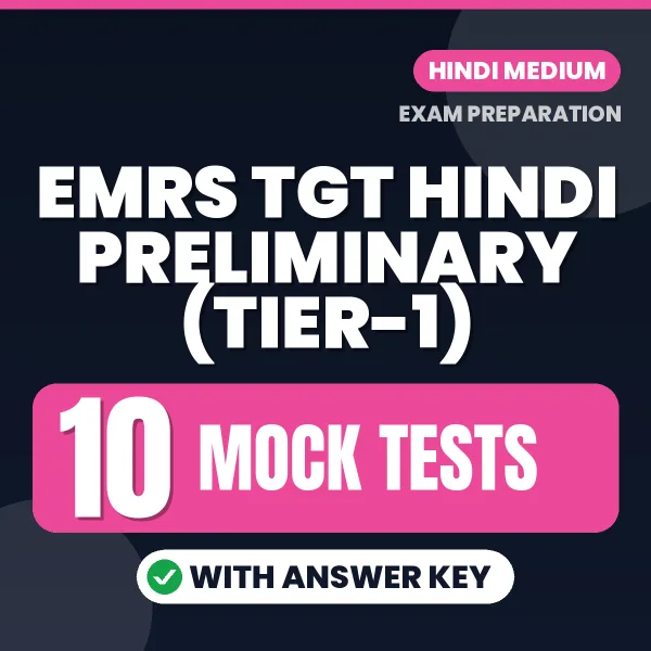 Practice for EMRS TGT Hindi Preliminary (Tier-1) Exam at Home – 10 Mock Tests PDF in Hindi with Answers