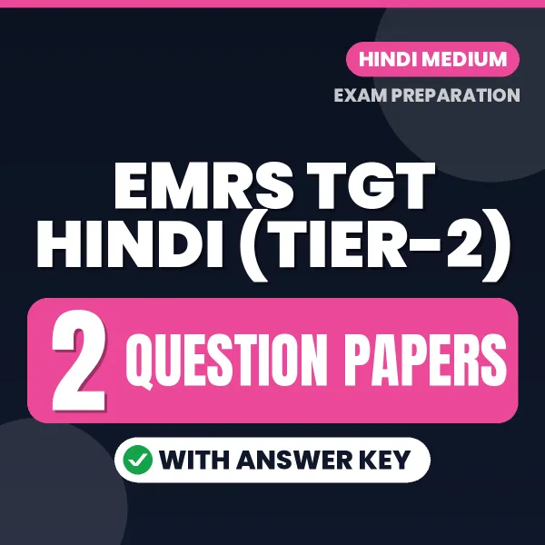 Boost Your EMRS TGT Hindi (Tier-2) Exam Score with 2 Question Papers with Answer Key in Hindi – PDF eBook