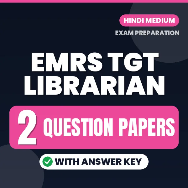 Test Your EMRS TGT Librarian Exam Preparation – 2 Question Papers with Answer Key in PDF Format (Hindi)
