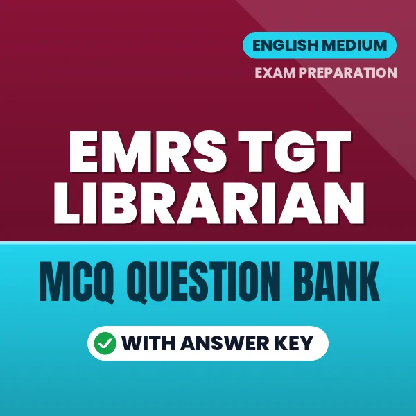 Prepare for EMRS TGT Librarian Exam with Multiple Choice Questions & Answers PDF in English