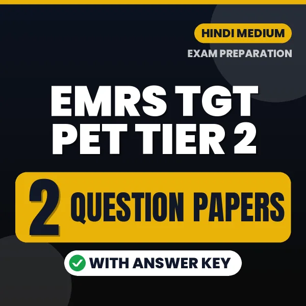 2 Question Papers for EMRS TGT PET Tier 2 Exam in Hindi | Practice eBook with Answer Key – Instant PDF Download