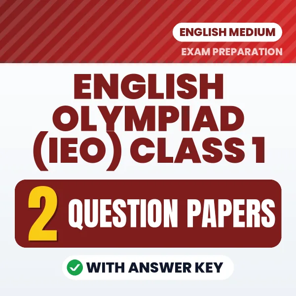 English Olympiad (IEO) Class 1 Question Paper PDF in English – 2 Full-Length Question Papers with Answer Key