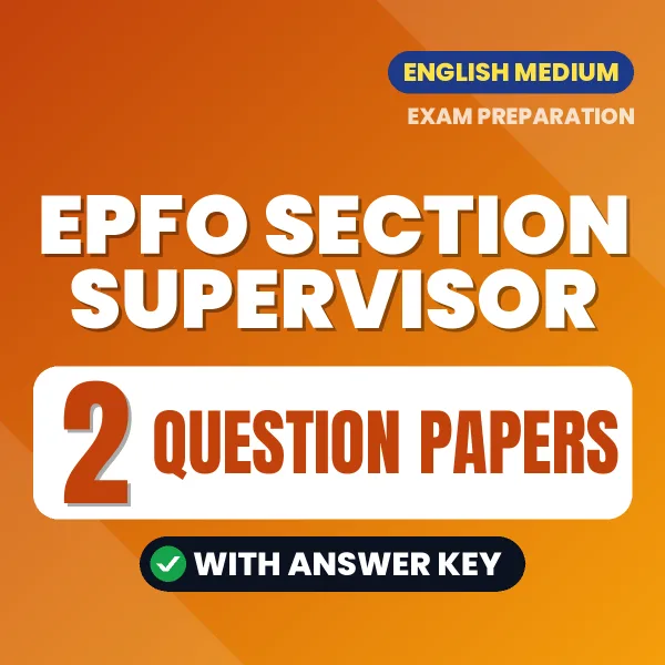 EPFO Section Supervisor Exam Question Paper Series (English): 2 Exam-Like Question Papers with Answers