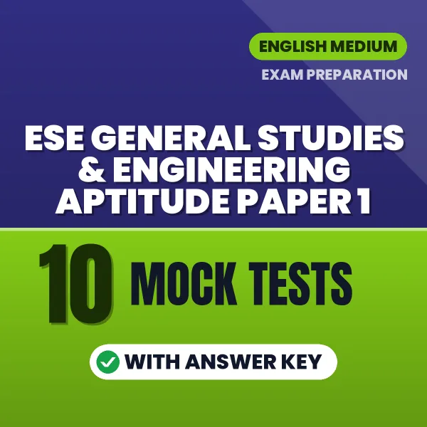 ESE General Studies & Engineering Aptitude Paper 1 Exam Mock Test Series (English): 10 Exam-Like Mock Tests with Answers