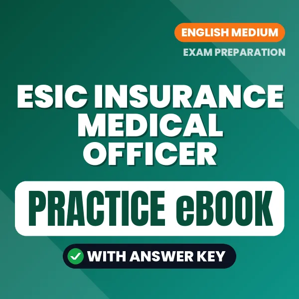 Prepare Smarter for ESIC Insurance Medical Officer Exam – Instant Download PDF Book in English