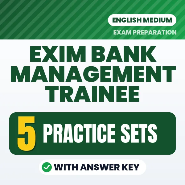 Download 5 Exim Bank Management Trainee Practice Sets PDF (English) Based on the Latest Exam Pattern