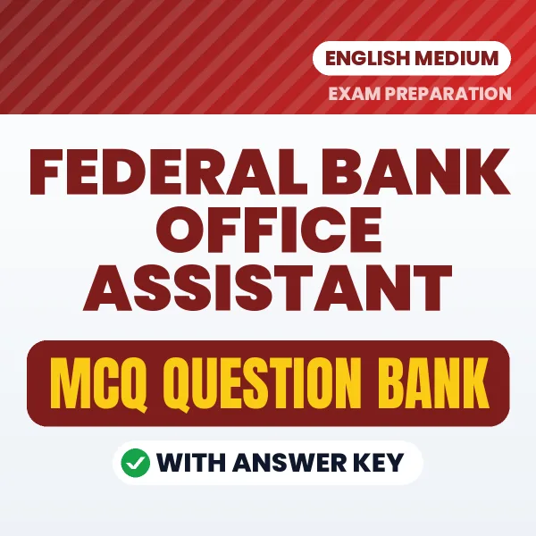 Federal Bank Office Assistant Exam Objective Question Bank (English): MCQs with Answer Key Based on the Latest Syllabus