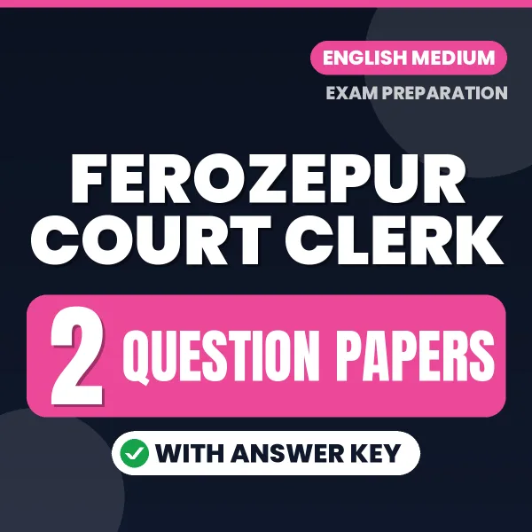 Download 2 Ferozepur Court Clerk Question Papers PDF (English) Based on the Latest Exam Pattern