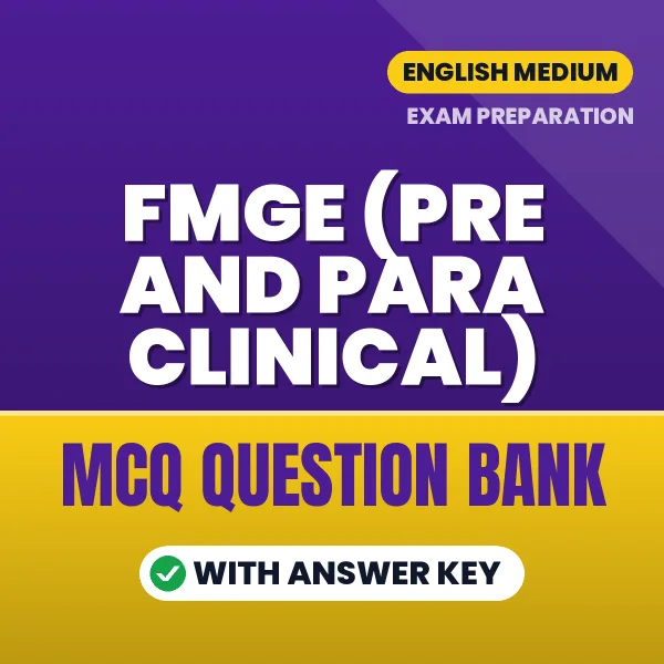 FMGE (Pre and Para Clinical) Important MCQs with Answers (English) – Digital Question Bank for Exam Preparation