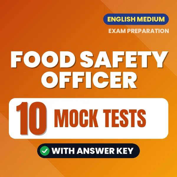 Boost Your Food Safety Officer Exam Score with 10 Mock Tests with Answer Key in English – PDF eBook