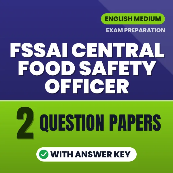 FSSAI Central Food Safety Officer Question Paper PDF in English – 2 Full-Length Question Papers with Answer Key