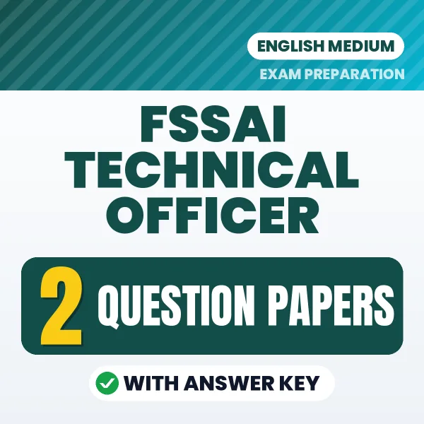 Download 2 FSSAI Technical Officer Question Papers PDF (English) Based on the Latest Exam Pattern