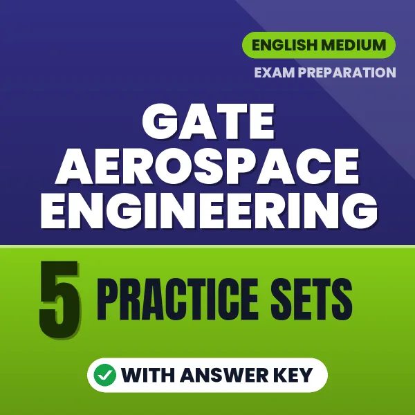 Boost Your GATE Aerospace Engineering Exam Score with 5 Practice Sets with Answer Key in English – PDF eBook