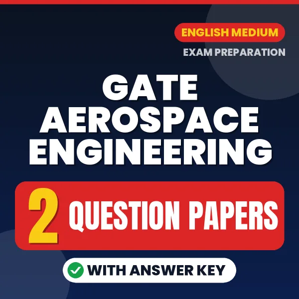 Boost Your GATE Aerospace Engineering Exam Score with 2 Question Papers with Answer Key in English – PDF eBook