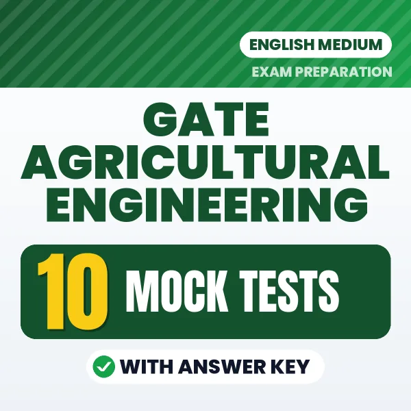 10 Mock Tests for GATE Agricultural Engineering Exam in English | Practice eBook with Answer Key – Instant PDF Download