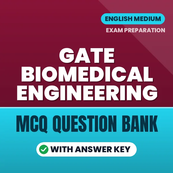 Best MCQ eBook for GATE Biomedical Engineering Exam in English | Selected Questions with Answer Key