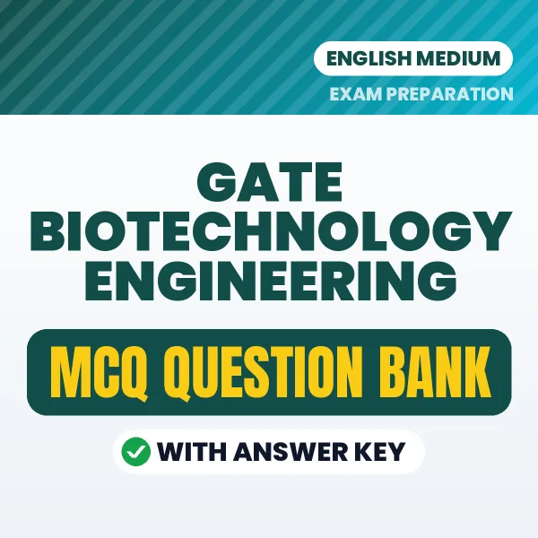 Prepare for GATE Biotechnology Engineering Exam with Multiple Choice Questions & Answers PDF in English