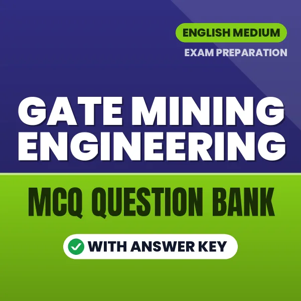 Download GATE Mining Engineering Exam MCQ PDF in English – Important Objective Questions with Answers